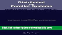 Read Distributed and Parallel Systems: From Cluster to Grid Computing  Ebook Free