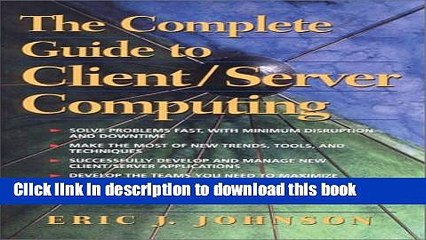 Download The Complete Guide to Client/Server Computing  Ebook Free