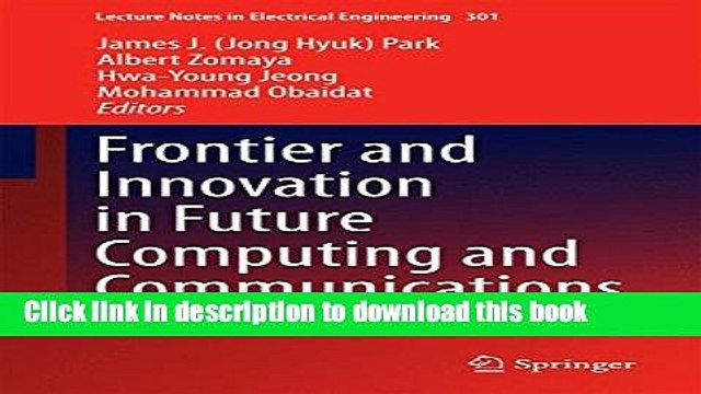 Download Frontier and Innovation in Future Computing and Communications (Lecture Notes in