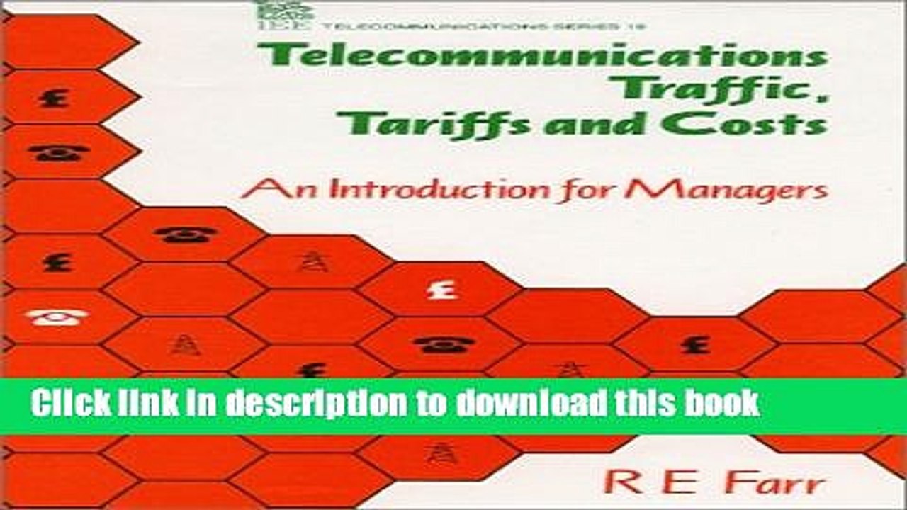 Read Telecommunications Traffic, Tariffs and Costs: An Introduction for Managers (Iee
