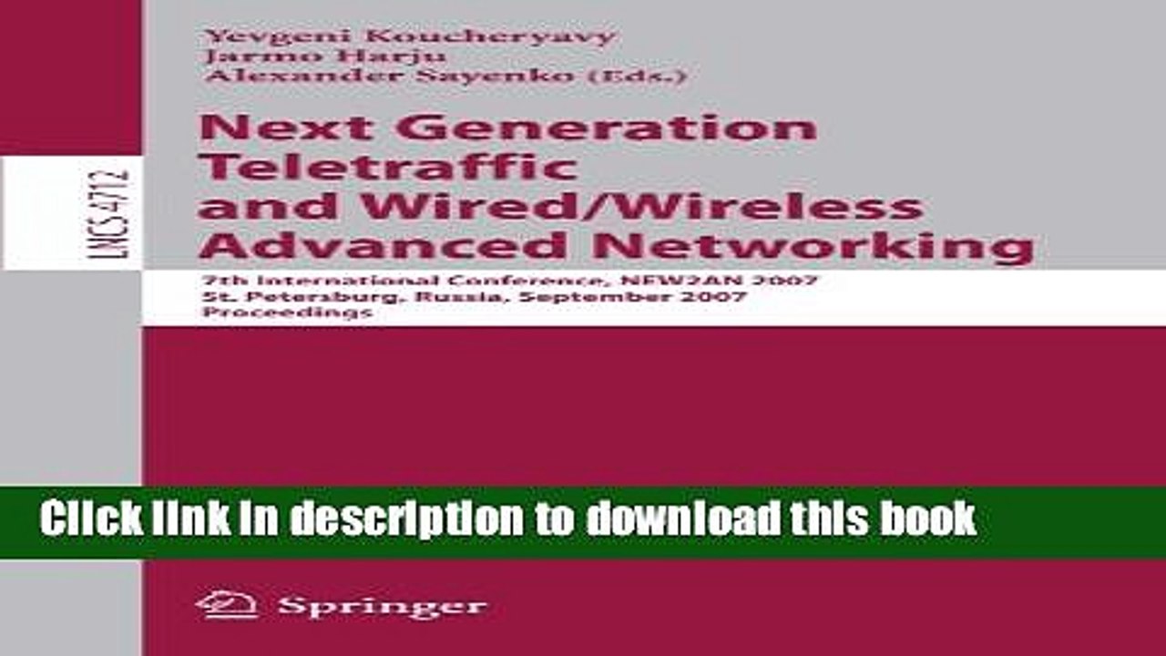 Read Next Generation Teletraffic and Wired/Wireless Advanced Networking: 7th International