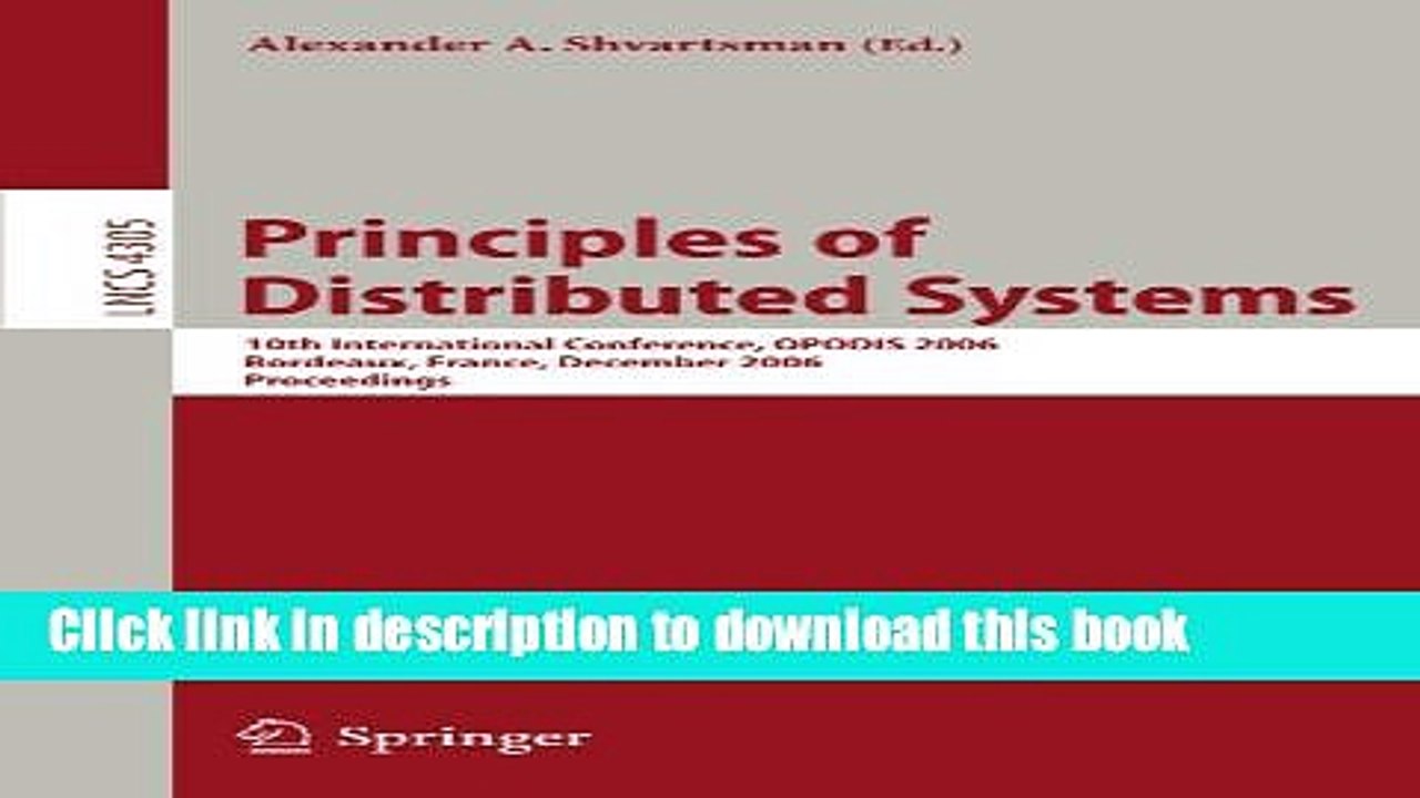 Read Principles of Distributed Systems: 10th International Conference, OPODIS 2006, Bordeaux,