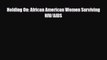 Read Holding On: African American Women Surviving HIV/AIDS PDF Online