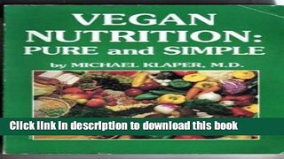 Read Books Vegan Nutrition: Pure and Simple E-Book Free