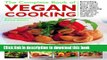 Read Books The Complete Book of Vegan Cooking: Everything you need to know about going vegan, from