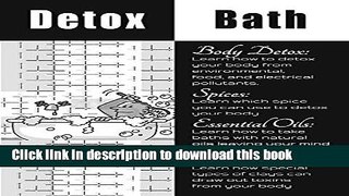 Read Books Detox Bath: Discover the Benefits of Adding Essential OIls, Herbs, And Spices To Your