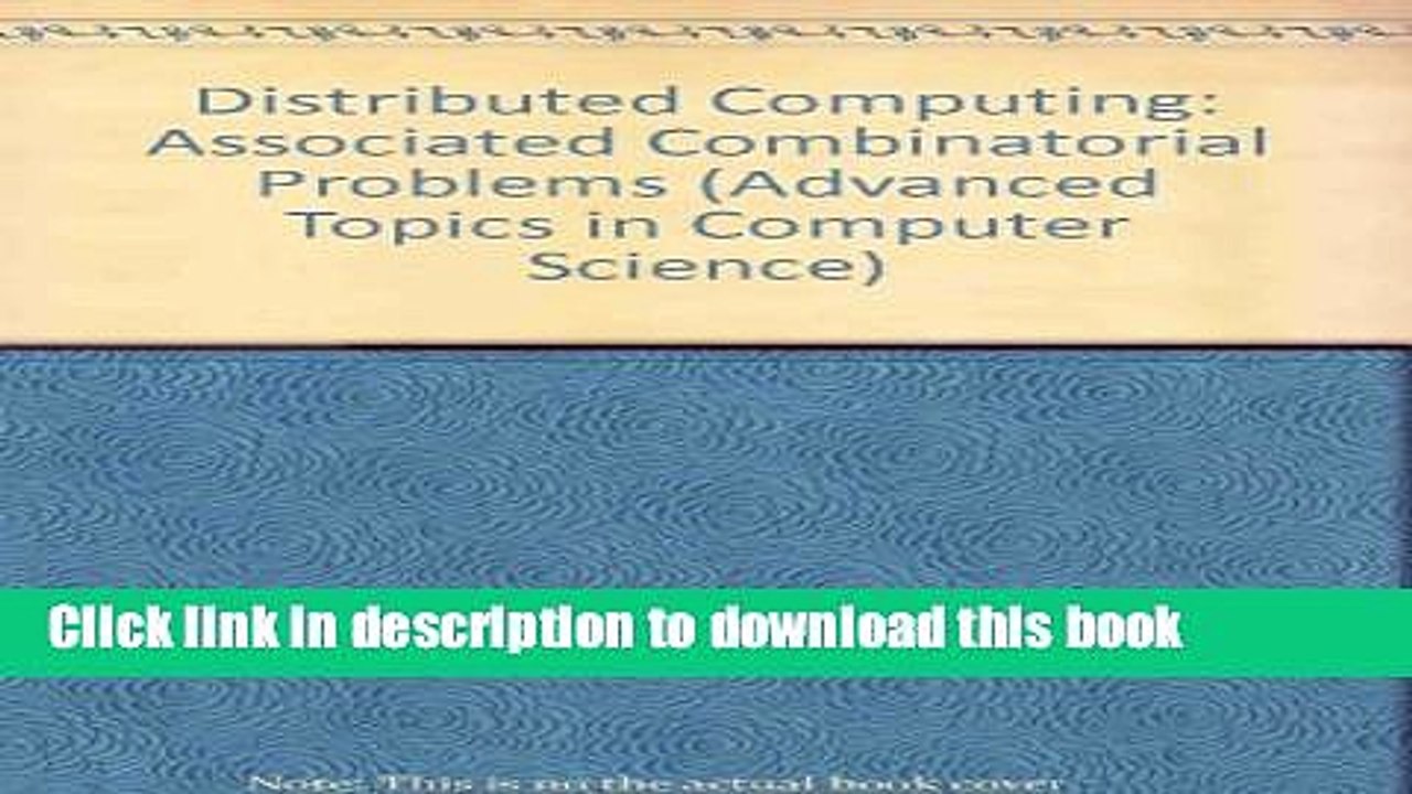 Read Distributed Computing: Associated Combinatorial Problems (Advanced Topics in Computer Science