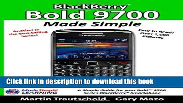 Read BlackBerry Bold 9700 Made Simple: A simple guide book for your BlackBerry Bold 9700 Series