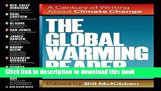 Read Books The Global Warming Reader: A Century of Writing About Climate Change ebook textbooks