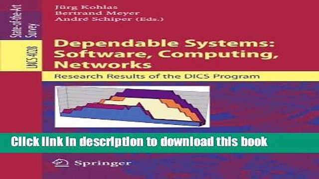 Read Dependable Systems: Software, Computing, Networks: Research Results of the DICS Program
