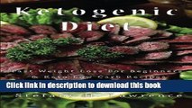 Download Books Ketogenic diet:  Fast weight loss tips for beginners and keto low carb recipes