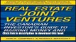 Read Real Estate Joint Ventures: The Canadian InvestorÃ‚s Guide to Raising Money and Getting Deals