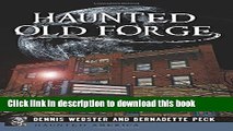 Download Haunted Old Forge (Haunted America) PDF Free