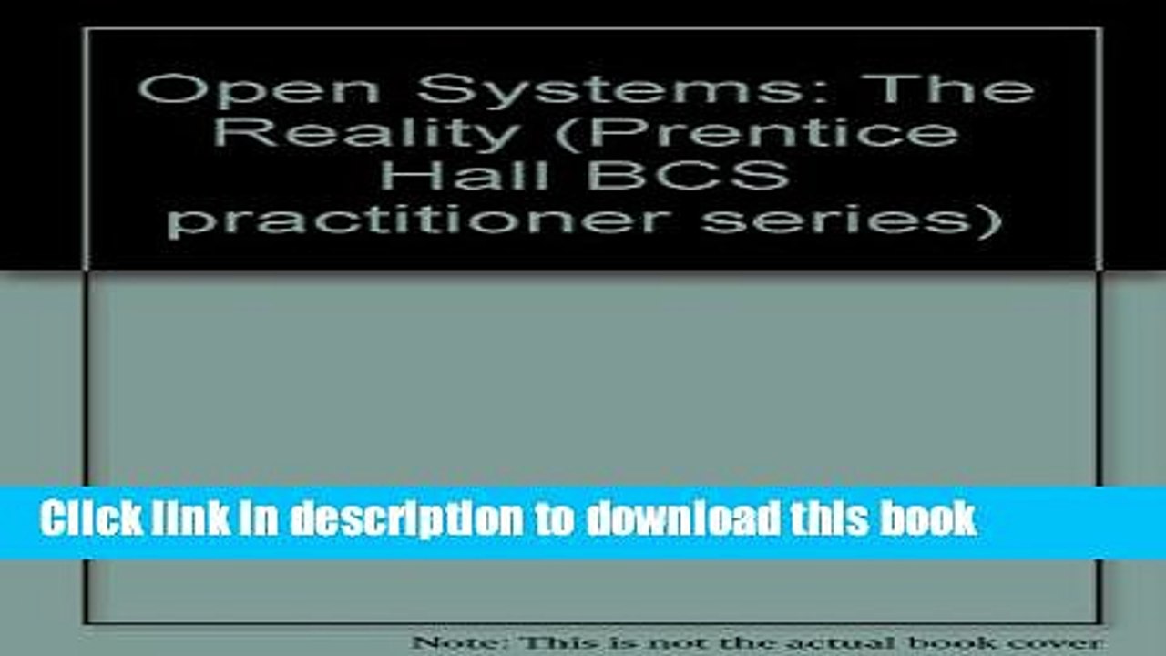 Download Open Systems, the Reality (Bcs Practitioner Series)  Ebook Free