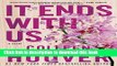 [Download] It Ends with Us: A Novel  Read Online