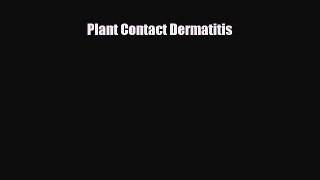 Read Plant Contact Dermatitis PDF Full Ebook