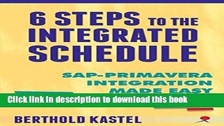 Download 6 Steps to the Integrated Schedule - SAP-Primavera Integration Made Easy PDF Online