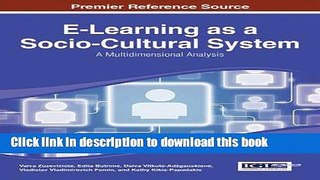Read E-Learning as a Socio-Cultural System: A Multidimensional Analysis (Advances in Educational