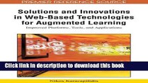 Read Solutions and Innovations in Web-Based Technologies for Augmented Learning: Improved