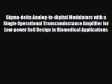 Read Sigma-delta Analog-to-digital Modulators with a Single Operational Transconductance Amplifier