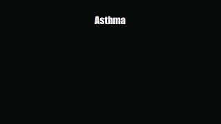 Read Asthma PDF Full Ebook