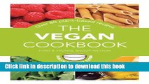 Read Books The Vegan Cookbook: Over 80 Plant-Based Recipes ebook textbooks