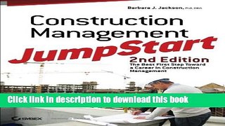 Download Construction Management JumpStart: The Best First Step Toward a Career in Construction