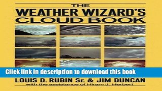 Download Books The Weather Wizard s Cloud Book: A Unique Way to Predict the Weather Accurately and