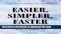 Download Easier, Simpler, Faster: Systems Strategy for Lean IT  PDF Free