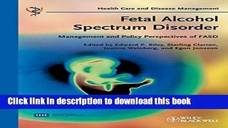 Read Fetal Alcohol Spectrum Disorder: Management and Policy Perspectives of FASD  Ebook Free