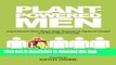 Read Books Plant-powered Men: Inspirational Men Share their Secrets of Optimal Health and