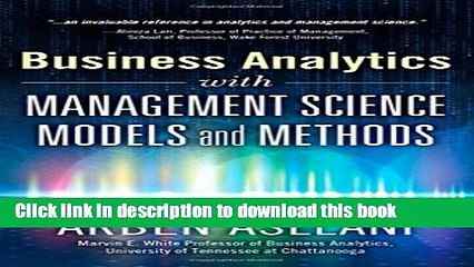 Read Business Analytics with Management Science Models and Methods (FT Press Analytics)  Ebook