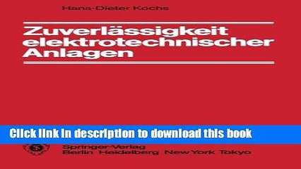 Download Video: Read ZuverlÃ¤ssigkeit elektrotechnischer Anlagen: EinfÃ¼hrung in die Methodik, die Verfahren und