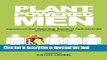 Read Books Plant-powered Men: Inspirational Men Share their Secrets of Optimal Health and