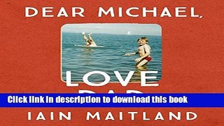 Download Dear Michael, Love Dad PDF Online