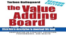 Read The Value Adding Board - its Focus and Work (SECOND EDITION): Cooperation on strategy,