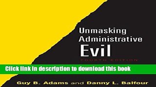 Download Unmasking Administrative Evil  PDF Online
