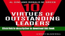 Download Ten Virtues of Outstanding Leaders: Leadership and Character  Ebook Free