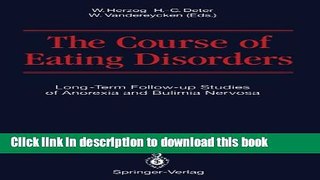 Read The Course of Eating Disorders: Long-Term Follow-up Studies of Anorexia and Bulimia Nervosa