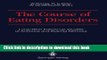 Read The Course of Eating Disorders: Long-Term Follow-up Studies of Anorexia and Bulimia Nervosa