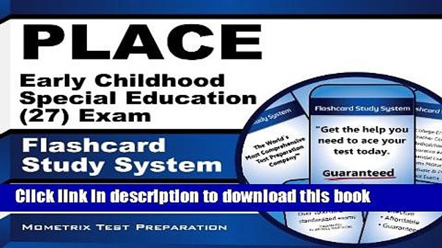 Read PLACE Early Childhood Special Education (27) Exam Flashcard Study System: PLACE Test Practice