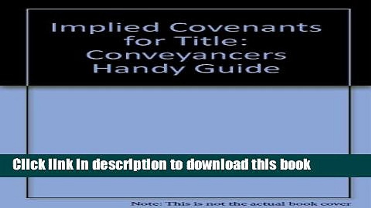 [PDF]  Implied Covenants for Title: Conveyancers Handy Guide  [Read] Online