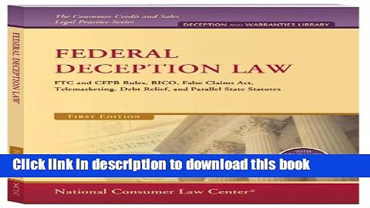 [PDF]  Federal Deception Law: FTC and CFPB Rules, RICO, False Claims Act, Telemarketing, Debt