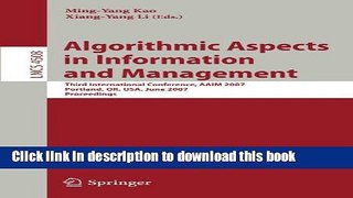 Read Algorithmic Aspects in Information and Management: Third International Conference, AAIM 2007,