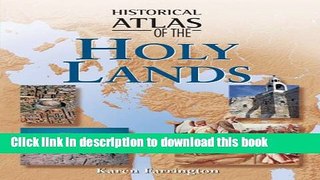Download Historical Atlas of the Holy Lands  PDF Free