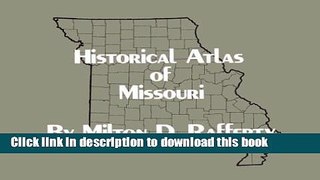 Read Historical Atlas of Missouri  Ebook Free