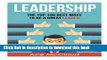 Read Leadership: The Top 100 Best Ways To Be A Great Leader (leadership, leadership skills,