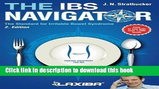 Read Books Laxiba The IBS Navigator: The Standard for Irritable Bowel Syndrome (The Nutrition