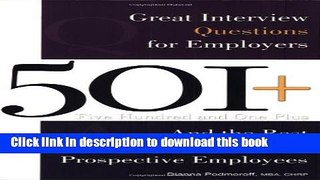 Read 501+ Great Interview Questions For Employers and the Best Answers for Prospective Employees