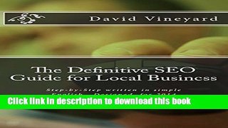 Read The Definitive SEO Guide for Local Business: Step-by-Step written in simple English, Designed